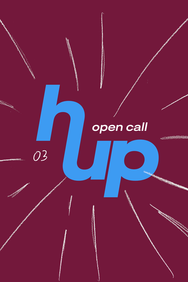 HUP 03 open call